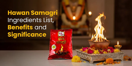Hawan Samagri Ingredients List, Benefits and Significance.