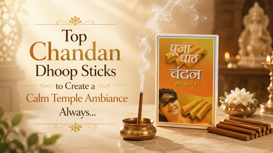 Best Chandan Dhoop Sticks for a Peaceful Temple Ambiance